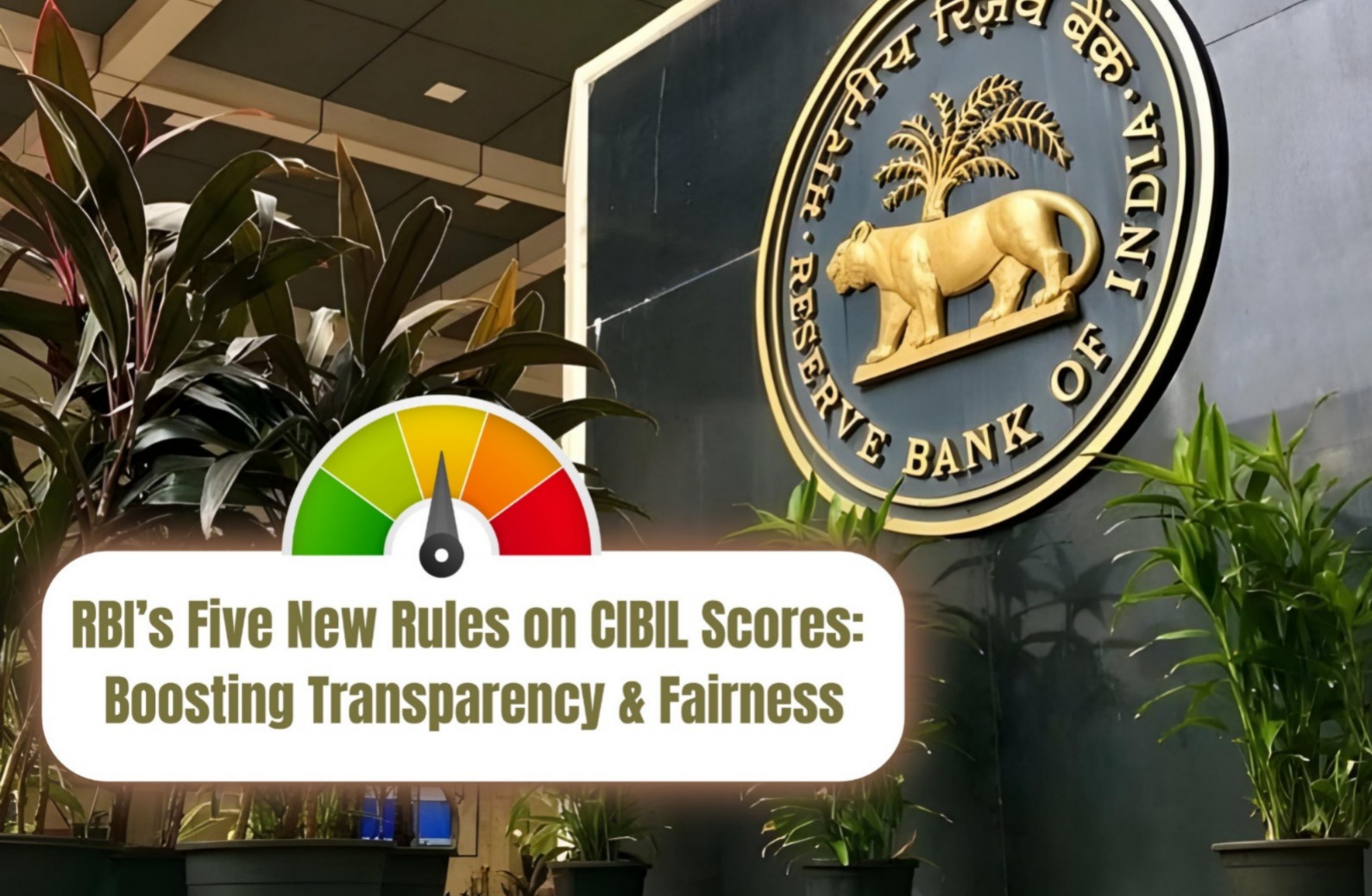 Rbi Introduces New Cibil Score Rules For 2026