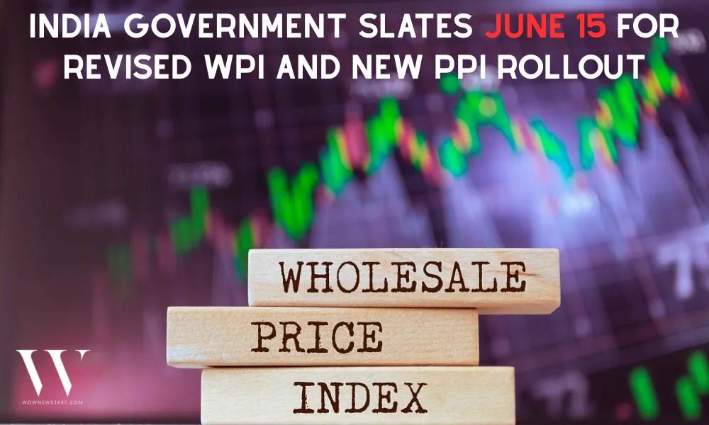 India Government to Release Revised WPI and New Producer Price Indices