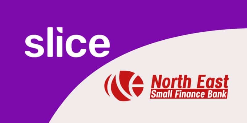Slice Small Finance Bank Officially Replaces North East Small Finance Bank