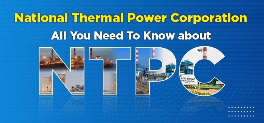 NTPC: Powering India’s Progress, One Megawatt at a Time