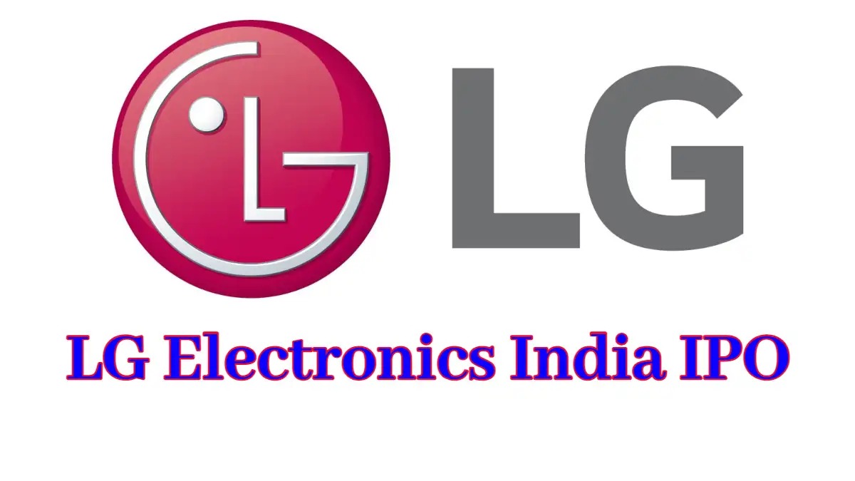 LG Electronics India’s Mega IPO: A $15,000 Crore Market Entry Hits Soon