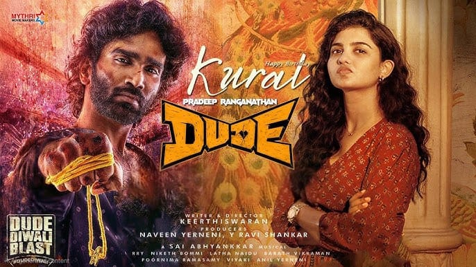 Dude 2025: A Rollercoaster Romantic Action Comedy Set to Light Up Diwali