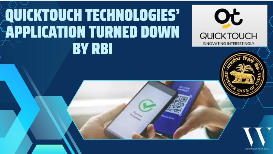 Quicktouch Technologies Faces Regulatory Roadblock as RBI Denies License
