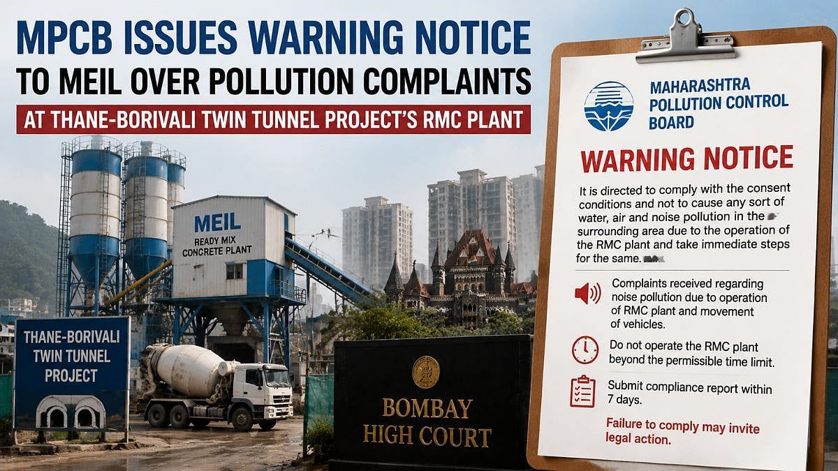 Tunnel Trouble: MPCB Warns MEIL Over Pollution Complaints