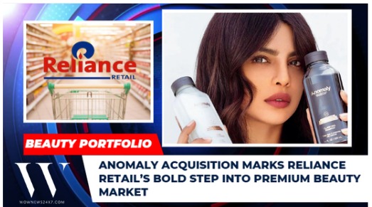 Reliance Retail Acquires Priyanka Chopra’s Anomaly To Strengthen Beauty And Wellness Portfolio