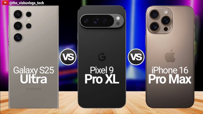 Flagship Showdown: Samsung Galaxy S25 Ultra Takes on iPhone 16 Pro Max and Pixel 9 Pro