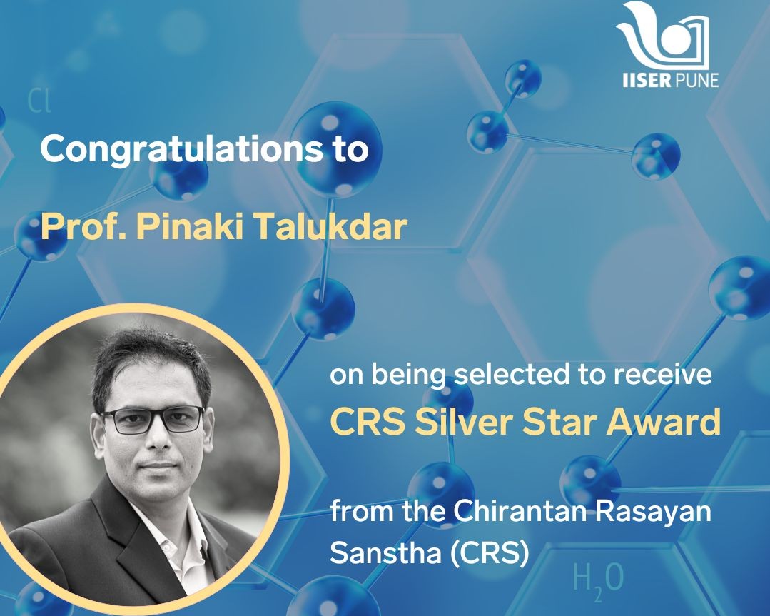 Star Power: IISER’s Prof Talukdar Shines Bright with CRS Silver Medal Win