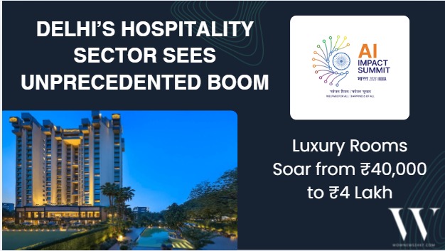 Delhi Becomes World’s Costliest Stay as AI Summit Pushes Hotel Prices to ₹4 Lakh