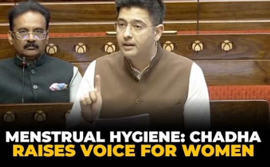 Raghav Chadha Raises Menstrual Hygiene Issue In Rajya Sabha