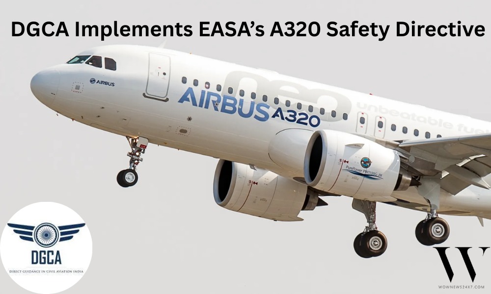 India Aligns With EASA Safety Standards, Grounds A320 Fleet for Urgent Fixes