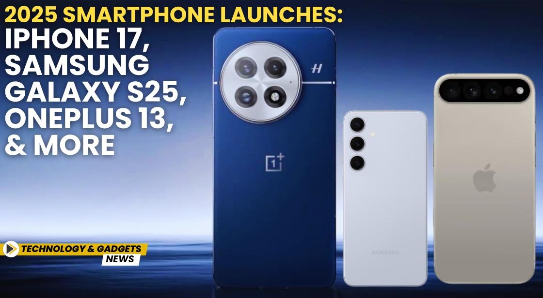 January 2025 Smartphone Launches in India: Game-Changing Innovations to Watch Out For