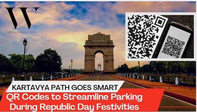 Republic Day Gets a Digital Spin: QR Codes to Park 8,000 Vehicles at Kartavya Path