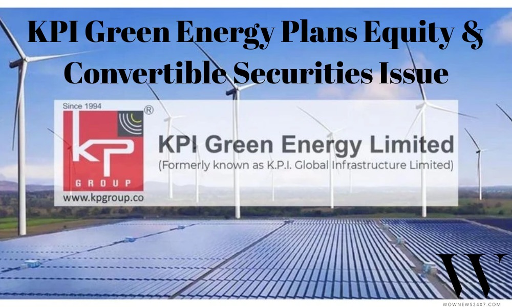 KPI Green Energy Plots Fresh Fundraising Drive Through Equity & Convertible Securities
