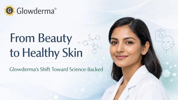 India’s Skin Health Economy Is Rising And Glowderma Is At The Center Of The Shift