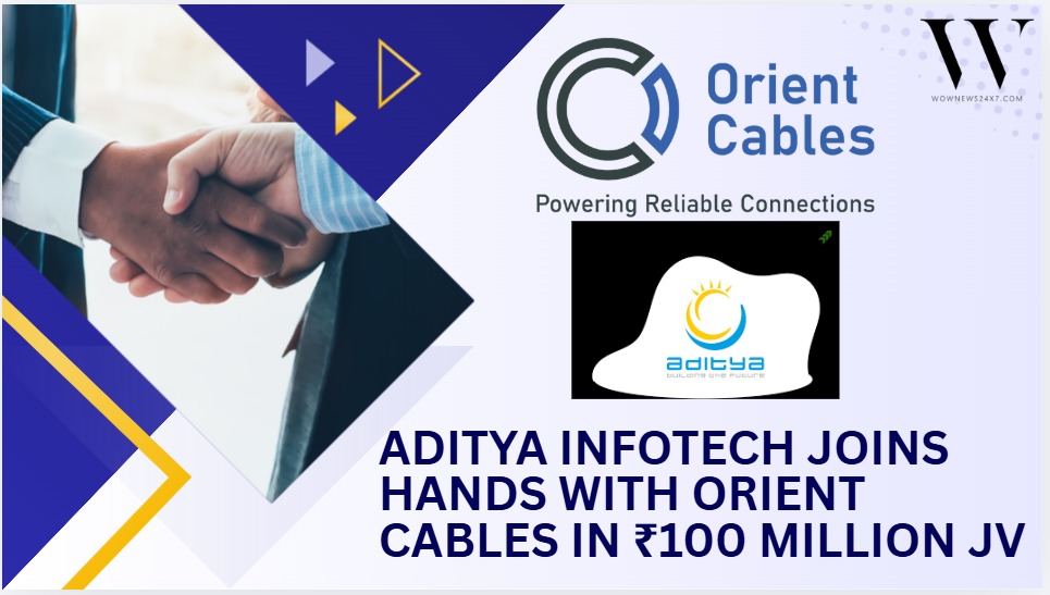Aditya Infotech Signs 50:50 Joint Venture With Orient Cables For Electric Cable Manufacturing