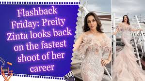 “Pretty Woman” Preity Zinta Wows Fans with Throwback Cannes Look: “Fastest Shoot I Ever Did”