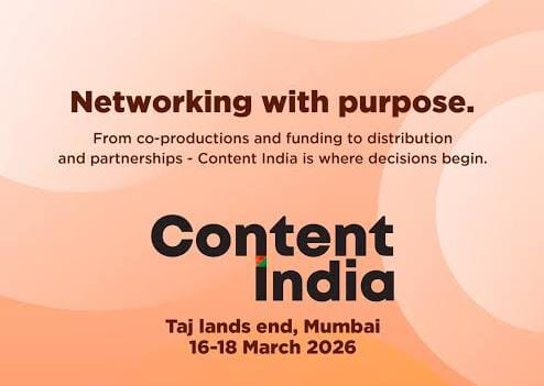 Content India 2026: A New Era For International Co-Productions And Media Partnerships