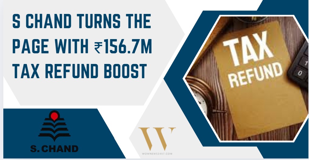 Education Publisher S Chand Gets ₹156.7M Refund, Investors Cheer