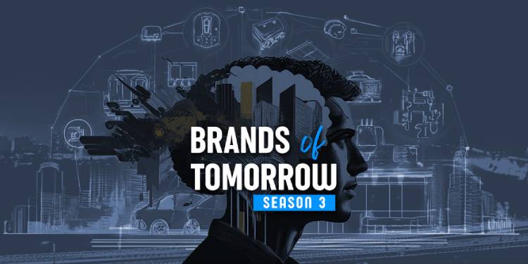 Future in the Making: Brands of Tomorrow Back for Season 3