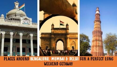 Rs 10,000 To Adventure: Ultimate Guide To Long Weekend Trips From Delhi, Mumbai & Bangalore