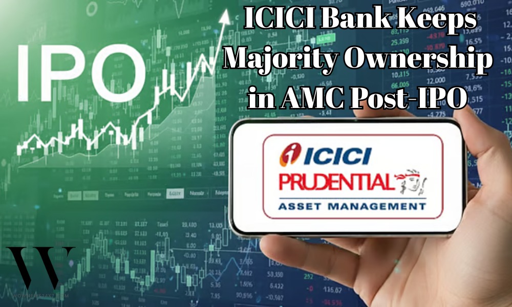 ICICI Bank to Retain Majority Stake in ICICI Prudential AMC Amid IPO Developments