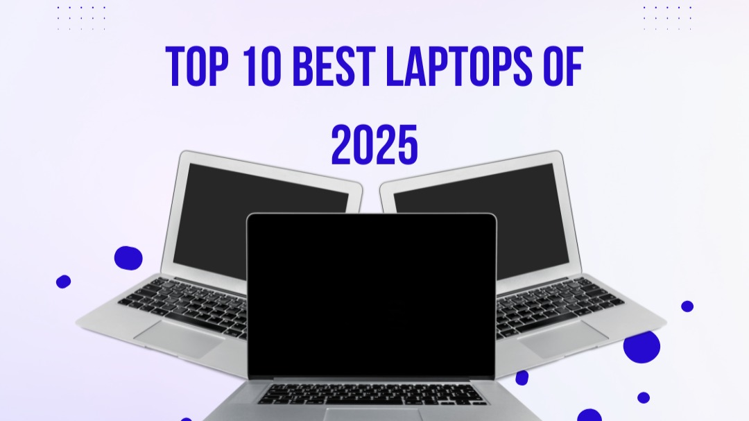 Top 10 Laptops of 2025: Unveiling the Best for Gaming, Work, and Entertainment