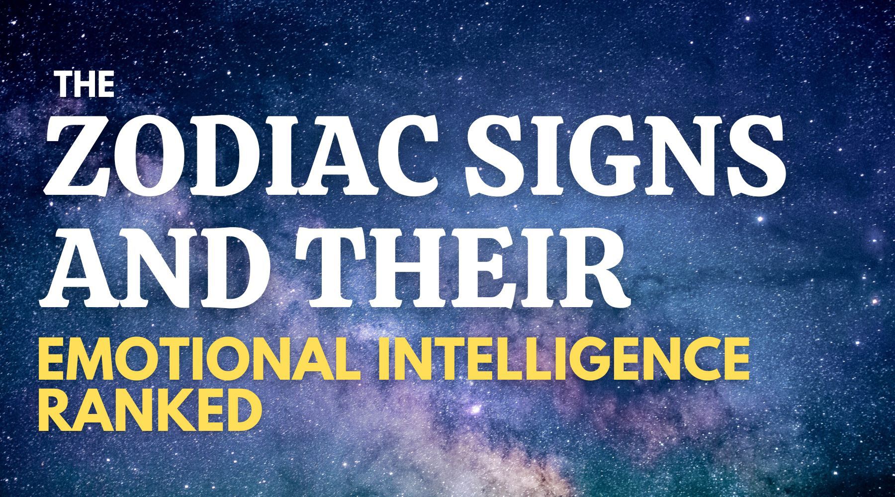 Star-Crossed Smarts: Ranking Zodiac Signs by Emotional IQ