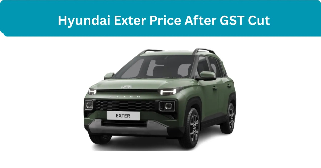 Hyundai Exter Gets More Affordable: GST Price Cut Lowers Prices Across All Variants