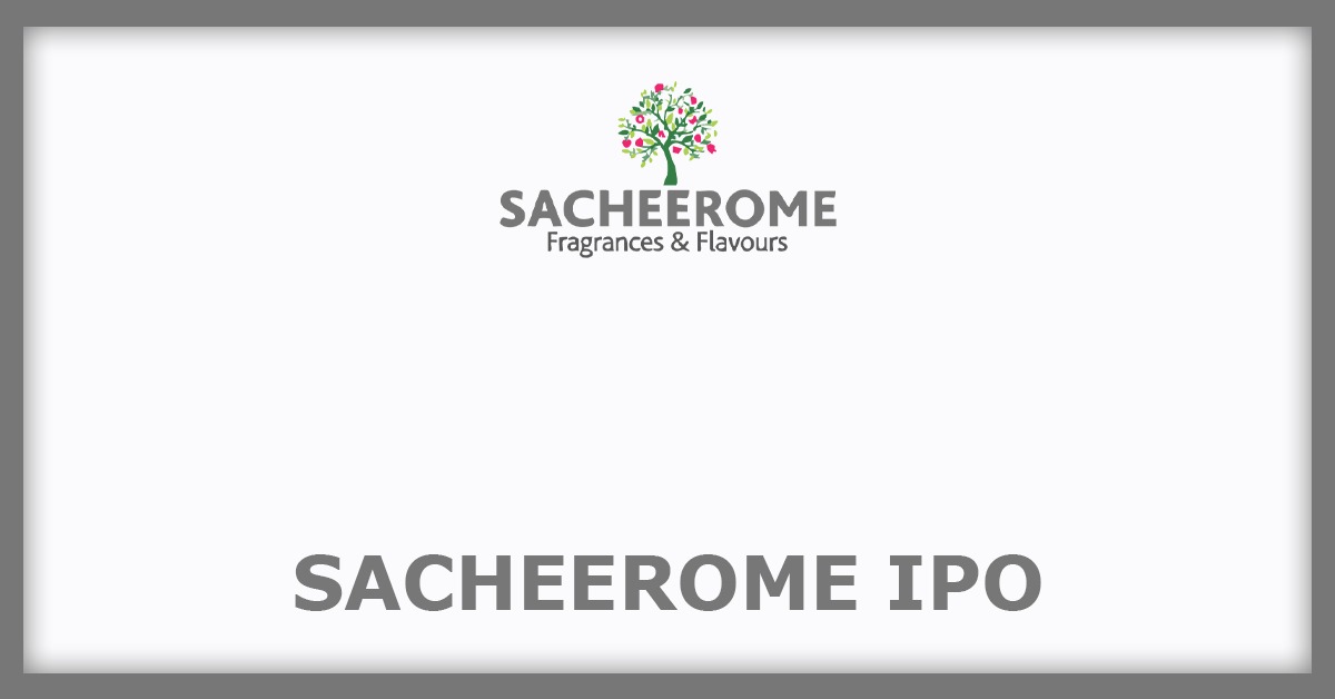 Sacheerome IPO Sees Strong Demand On First Bidding Day, Subscribed 3.72 Times