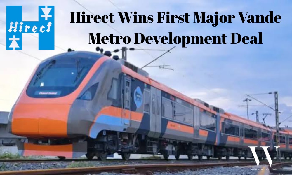 Hirect Secures First Vande Metro Order Worth 600 Mln Rupees