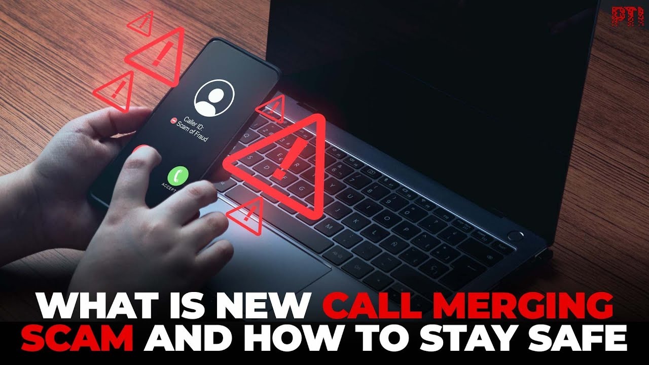 Call Merging Scam Alert: Protect Your Money Before It Disappears Overnight