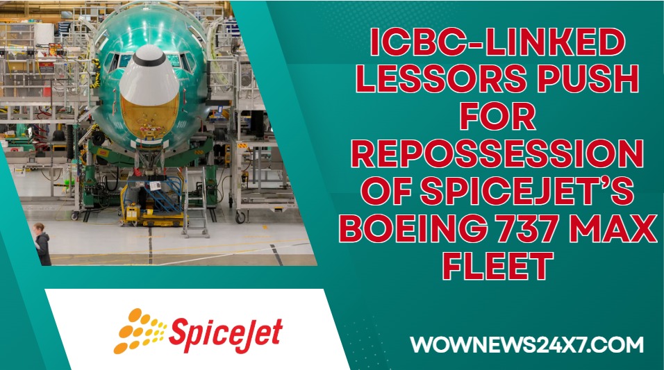 SpiceJet Lessors Seek Deregistration of Four 737 MAX Jets