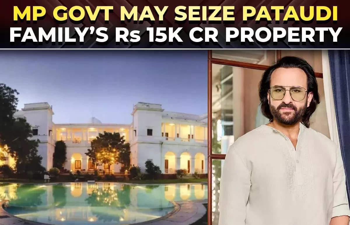 Pataudi family's ₹15,000 crore properties face government takeover under Enemy Property Act
