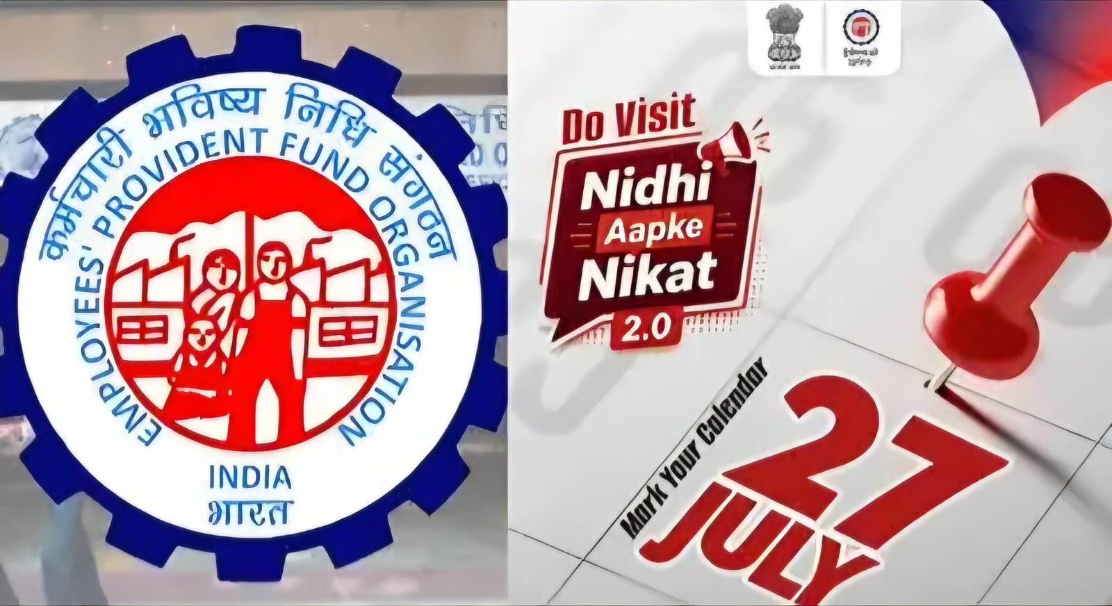 EPFO Launches Nidhi Aapke Nikat 2.0 Camps Nationwide on July 27