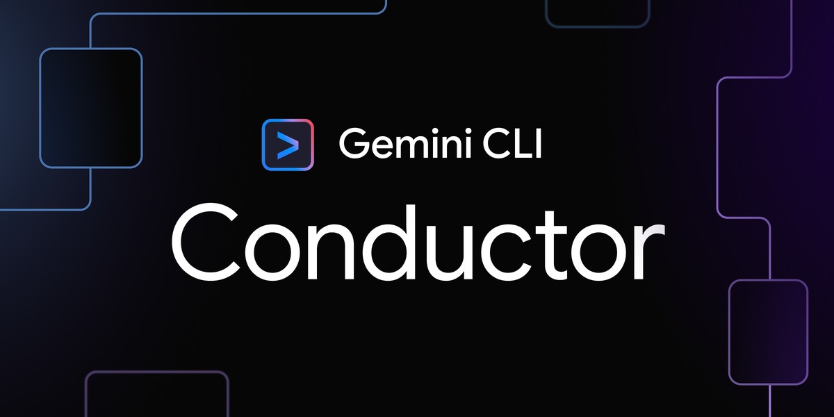 Google Launches Conductor: Context-Driven Development Comes to Gemini CLI