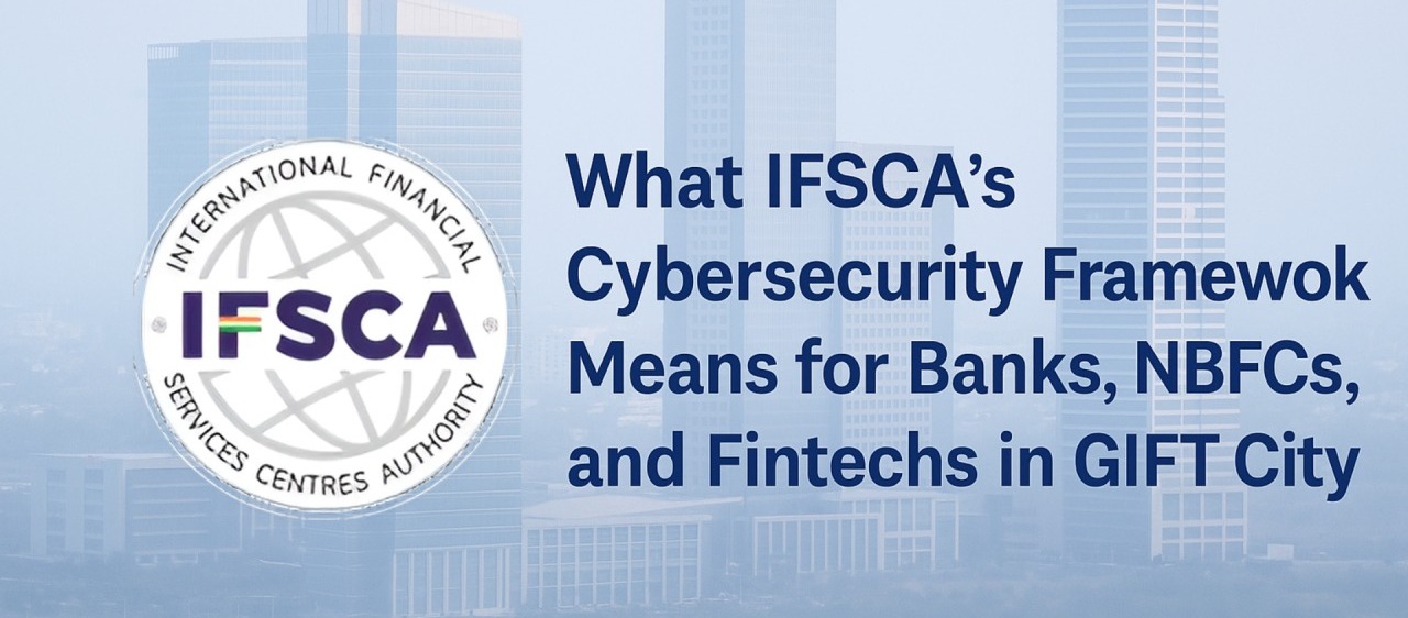 IFSCA Strengthens Cybersecurity Framework For GIFT IFSC Institutions