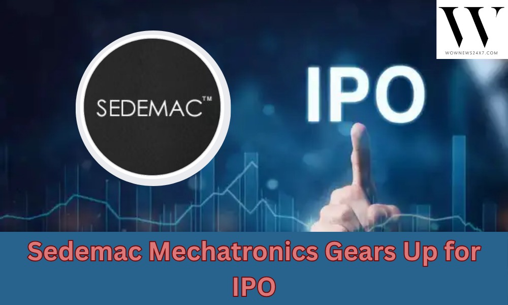 IPO Alert: Sedemac Mechatronics Aims to Drive Growth with Rs 1,000 Cr Fundraise