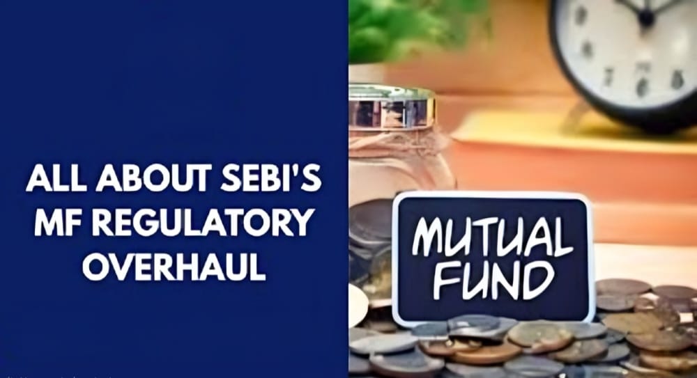 SEBI Unveils Sweeping Overhaul of Mutual Fund Rules, Proposes Tighter Expense Norms
