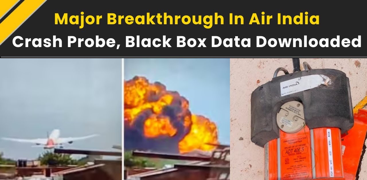 Air India Crash Probe Gains Momentum as Black Boxes Yield Crucial Data