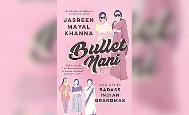Breaking the Mold: New Book 'Bullet Nani' Celebrates India's Rule-Breaking Grandmas