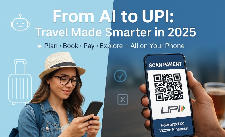 Swipe, Speak, Go: How AI and UPI Integration Is Revolutionizing Indian Travel in 2025