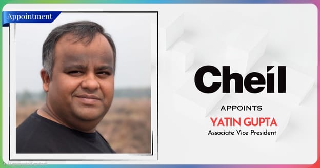 Yatin Gupta Joins Cheil India – A New Chapter in Brand Leadership