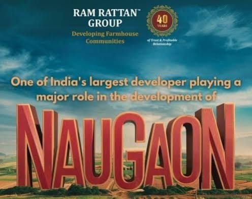 Naugaon on the Rise: Ram Rattan Group’s Vision Gets a Boost with Alwar’s Mega Projects