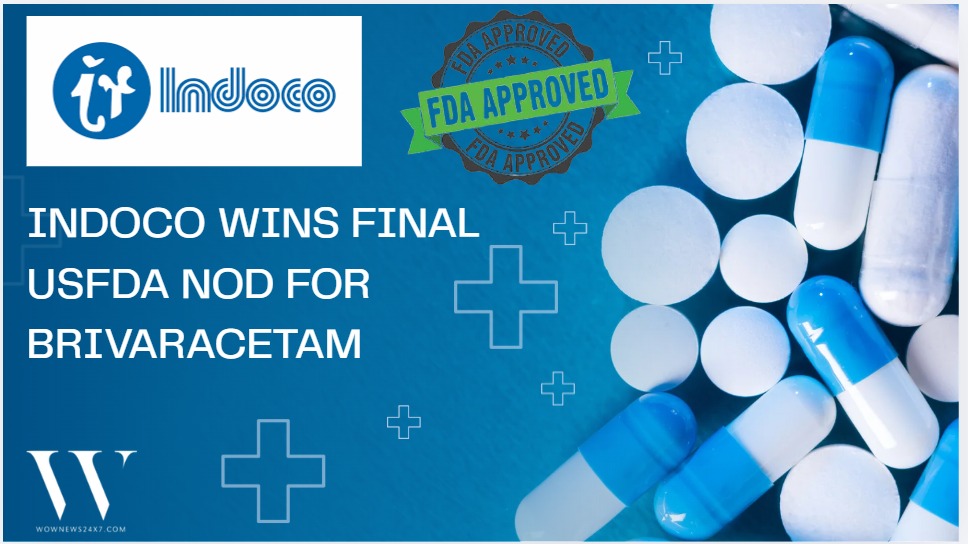 Indoco Remedies Secures USFDA Approval for Brivaracetam Manufacturing in Goa