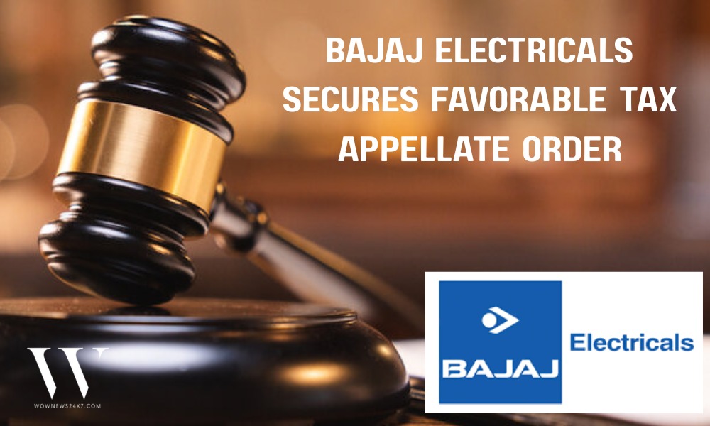 Bajaj Electricals Receives Favorable Appellate Order on Tax Demand