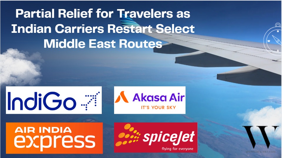 Indian Carriers Restart Select Middle East Services Amid Safety Assessments