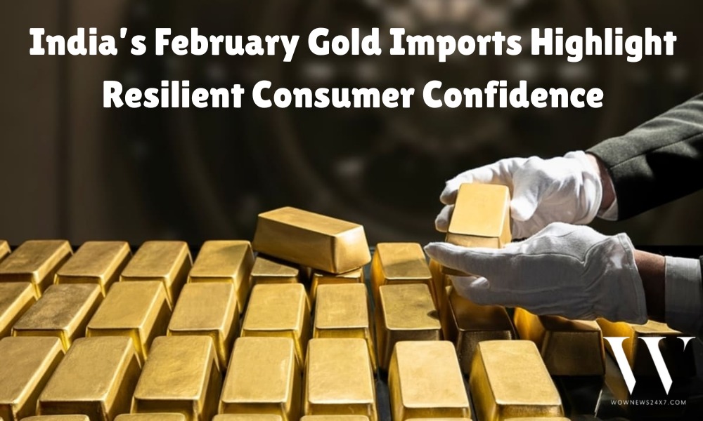 India’s February Gold Imports Surpass $7 Billion Mark, Trade Ministry Reports