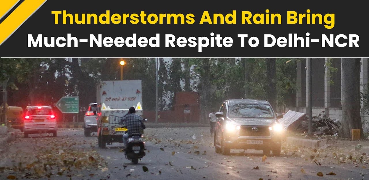 Thunderstorms Set to Douse Delhi-NCR Heat: Relief on the Horizon, But For How Long?