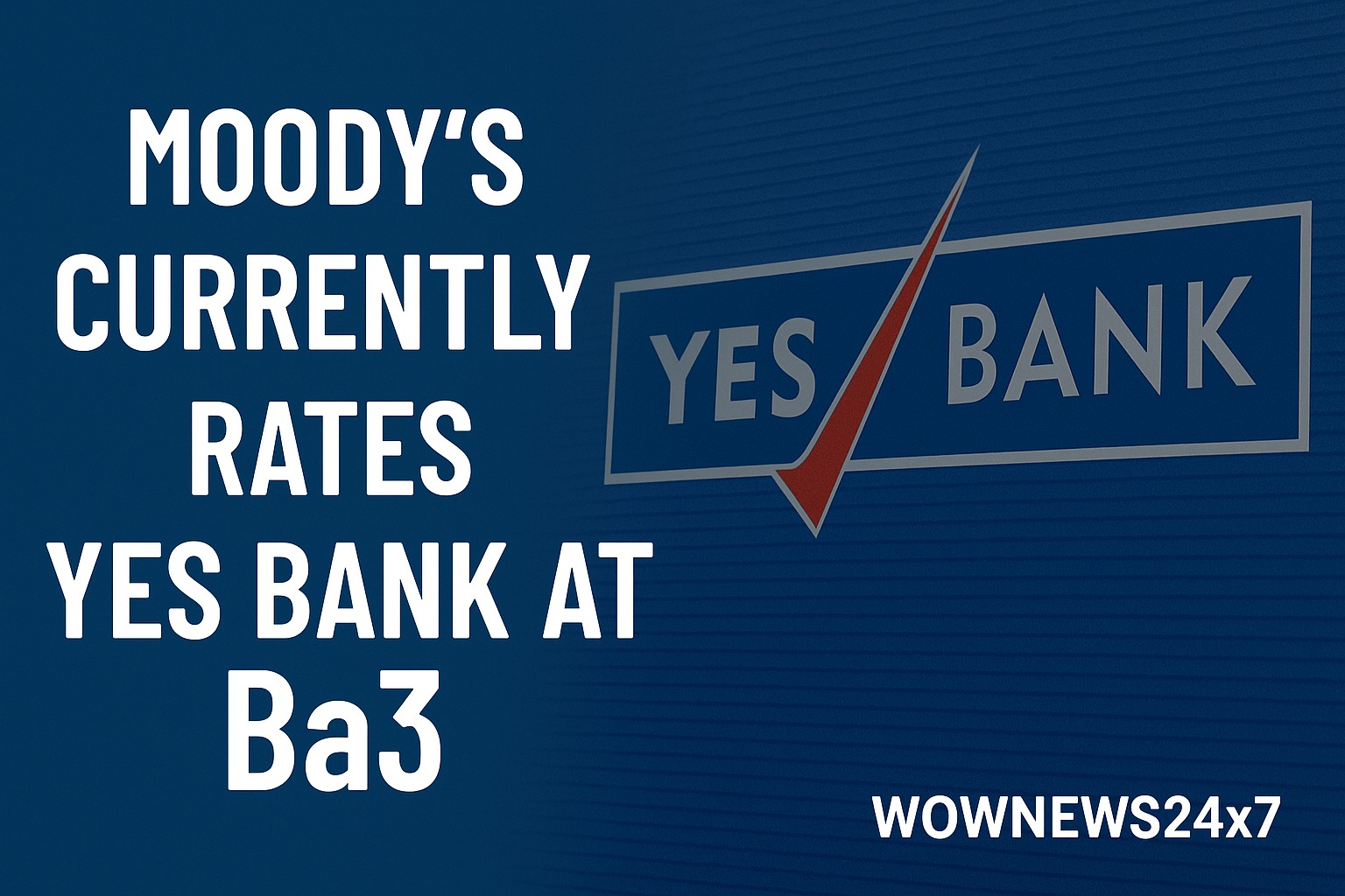 Moody’s May Factor in Affiliate Support for Yes Bank Ratings as SMBC Nears 20% Stake
