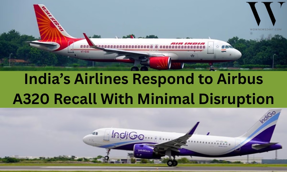 India’s Aviation Sector Aligns Swiftly With Global Standards Amid Airbus A320 Safety Recall; Air India Confirms No Cancellations, Only Minor Delays